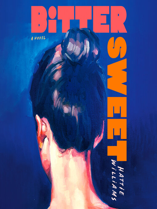 Title details for Bitter Sweet by Hattie Williams - Wait list